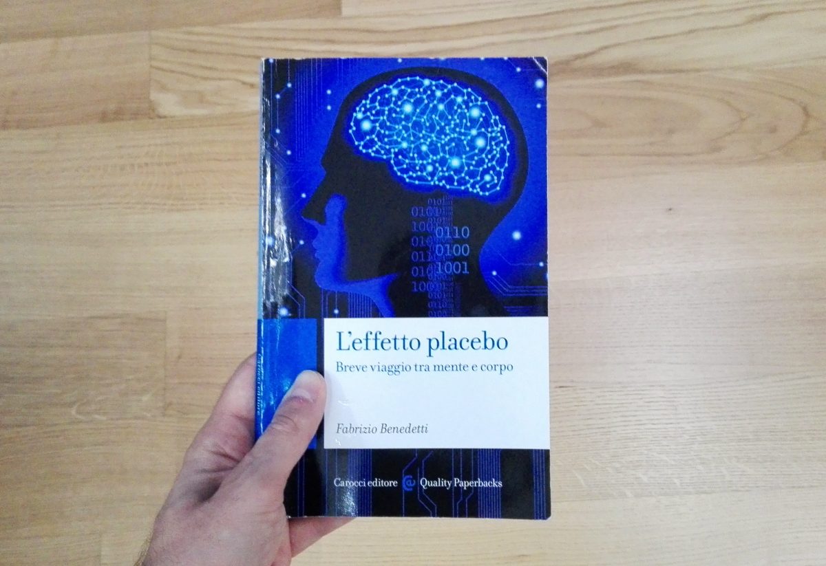 Consigli di lettura: L’effetto placebo – Fabrizio Benedetti