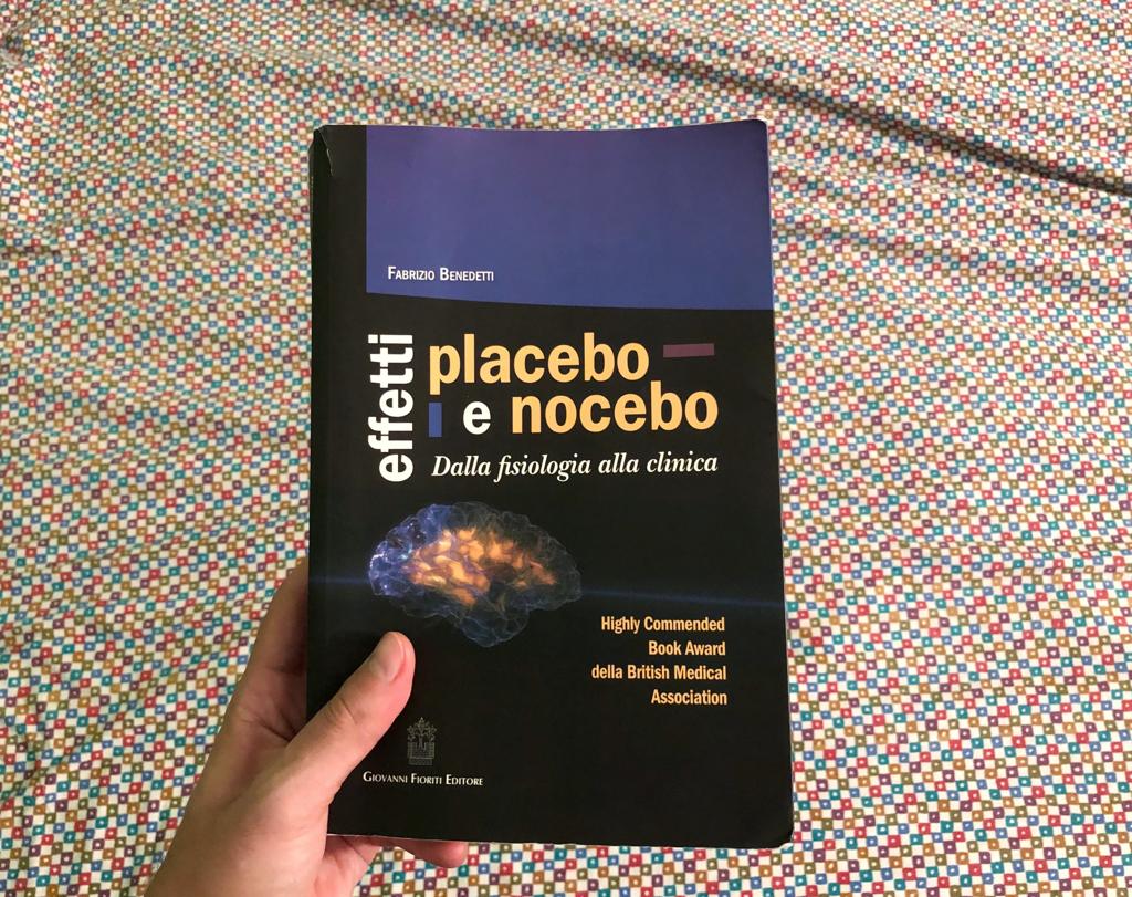 Consigli di lettura: Effetti placebo e nocebo – Fabrizio Benedetti