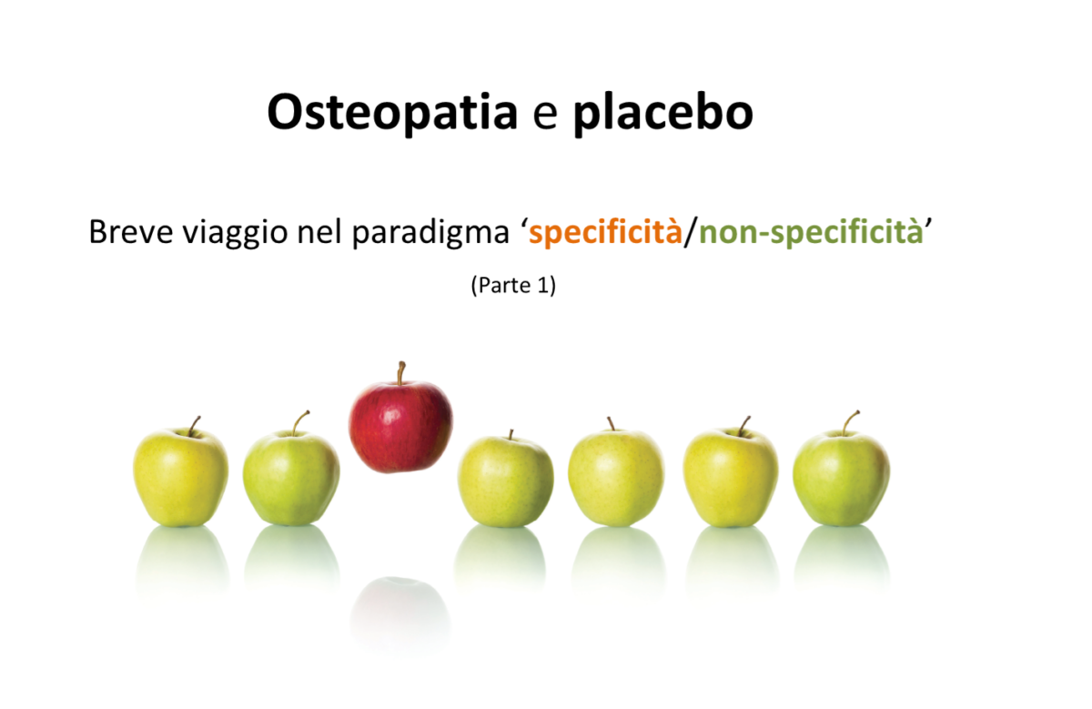OSTEOPATIA e PLACEBO: breve viaggio nel paradigma ‘specificità-non specificità’ –  Parte 1