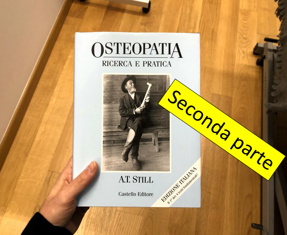 Consigli di lettura: Ricerca e pratica – Andrew Taylor Still – Seconda parte: 1° e 2° paradigma emergente
