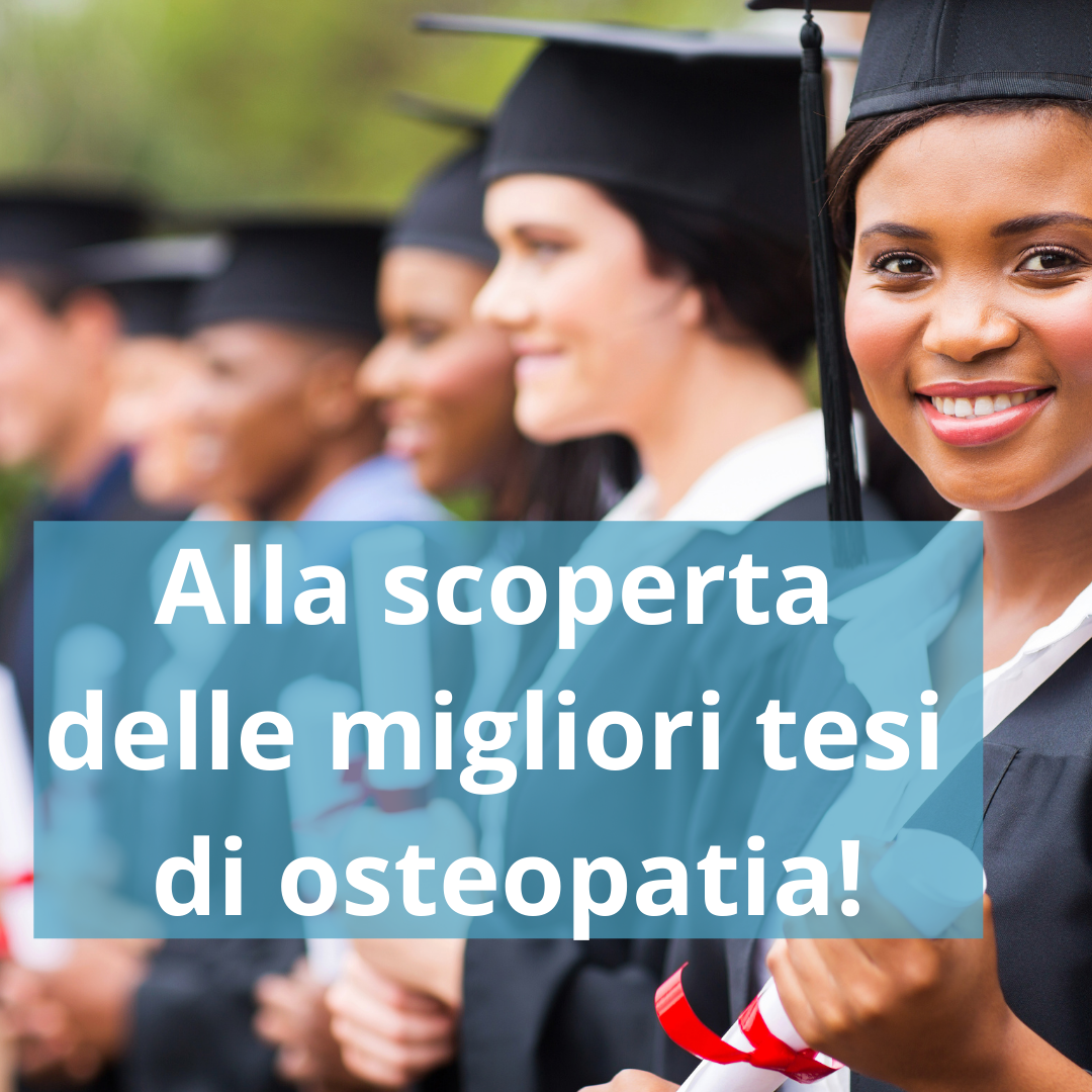ALLA SCOPERTA DELLE MIGLIORI TESI DI OSTEOPATIA!