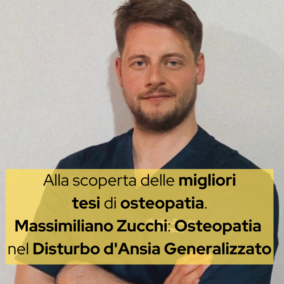 La tesi di Massimiliano Zucchi: osteopatia nel disturbo d’ansia generalizzato